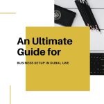 An Ultimate Guide Business Setup